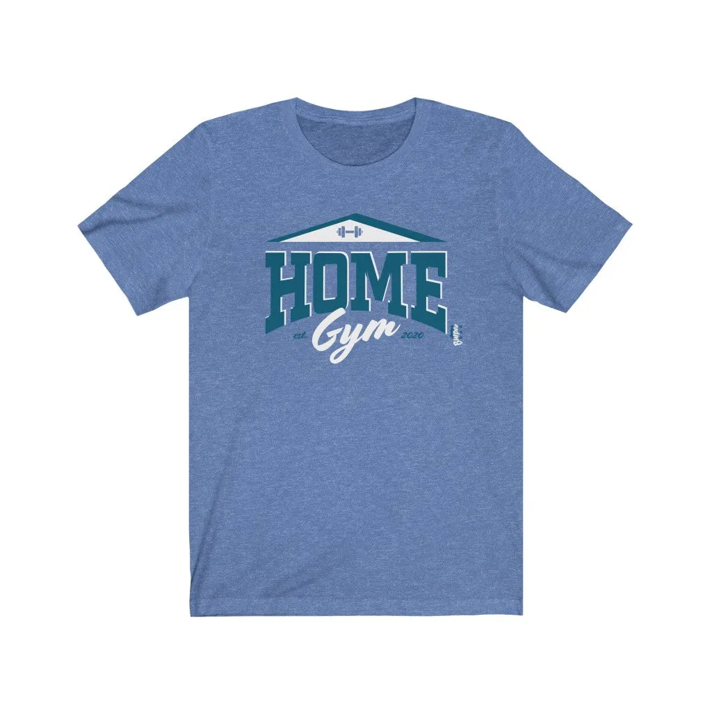 Home Gym - Mens and Womens Workout T Shirt
