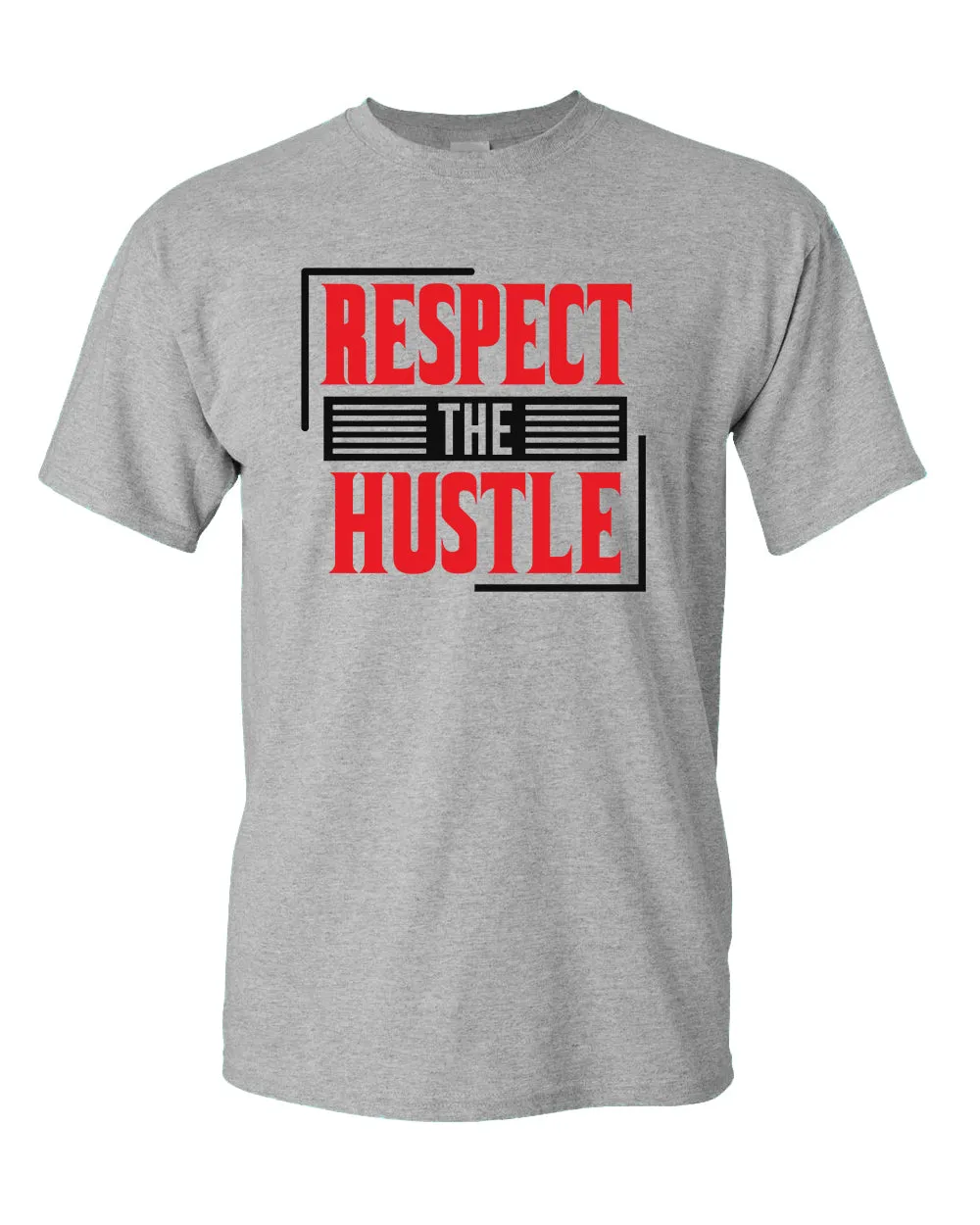 Respect The Hustle T-shirt Inspirational tees